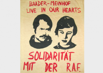 Baader-Meinhof Live in Our Hearts. Solidaritat Mit Der R.A.F.