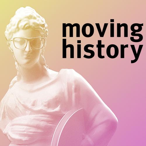 Plakat von moving history